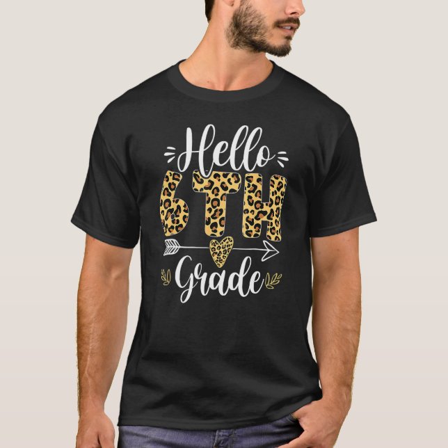 Hello 6th Sixth Grade Leopard Back To School Girls T-Shirt (Front)
