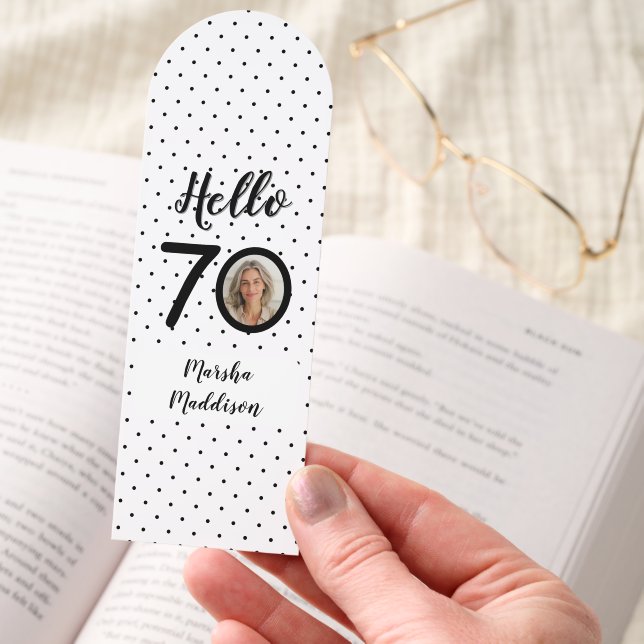 Hello 70 Black & White Dots Photo & Name Birthday Bookmarks (Hand)