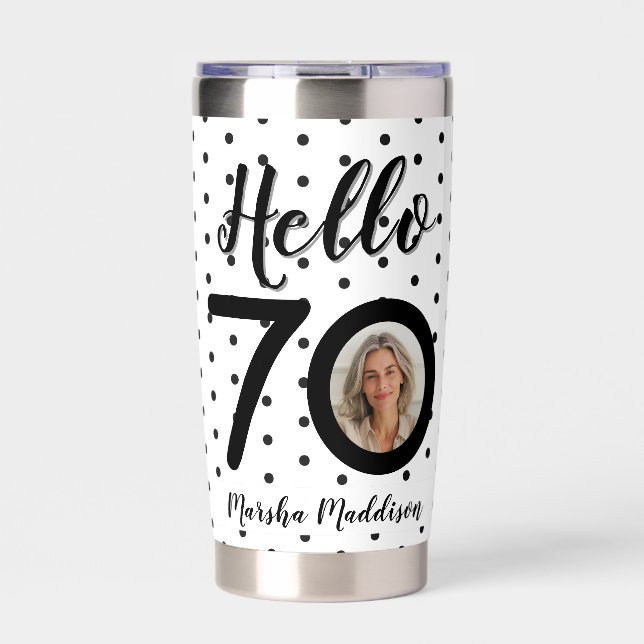 Hello 70 Black & White Dots Photo & Name Birthday Insulated Tumbler (Front)
