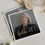 Hello 70 Seventieth Birthday Party Photo Napkins<br><div class="desc">This custom 70th birthday napkin features the guest of honor's personalized photo,  name,  and birthday,  along with the words "hello 70!" in elegant gold-colored calligraphy script. A dark screen helps make the text pop. A great way to celebrate someone who's turning seventy!</div>