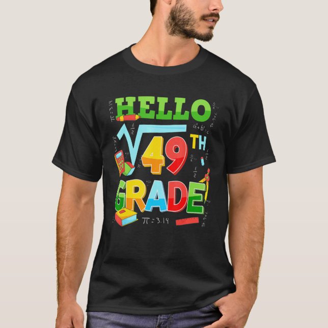 Hello 7th Grade Back To School Square Root Of 49 M T-Shirt (Front)