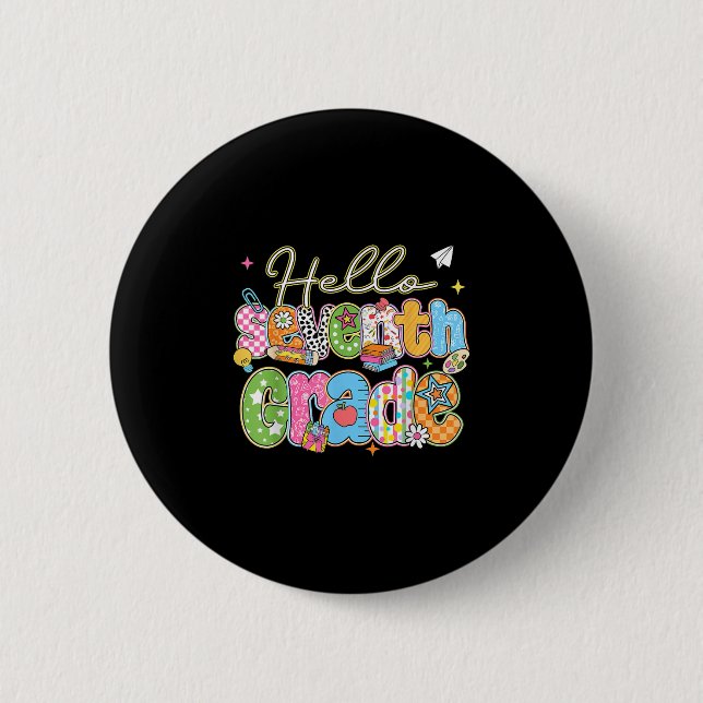 Hello 7th Grade First Day Of School Back To School Button (Front)