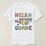Hello 7th Grade Funny Square Root of 49 Math T-Shirt<br><div class="desc">A funny Back to School mathematic tee for Middle School school students & teachers to start your 2021-2022 schooling year,  have fun wearing this and make the first day of 7th Grade more happy.</div>