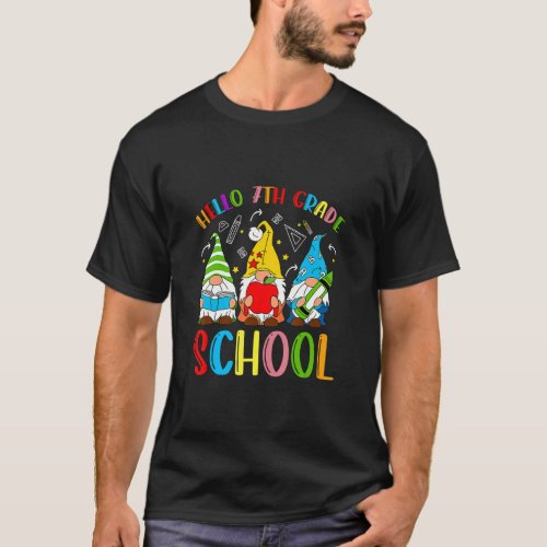 Hello 7th Grade Gnomes Students Teacher Back To Sc T_Shirt