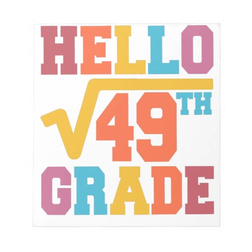 Hello 7th grade Square Root of 49 math Student Notepad