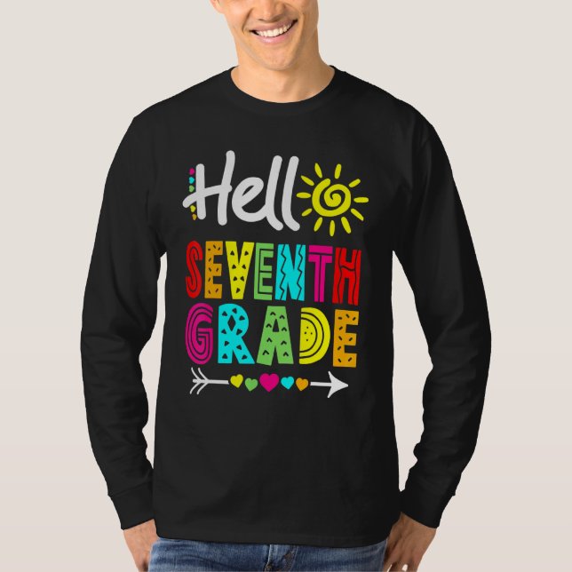 Hello 7th Seventh Grade Fun Back to School Teacher T-Shirt (Front)
