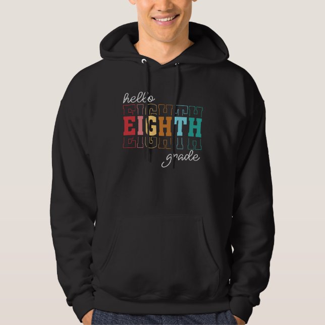 hello 8 grade hoodie (Front)