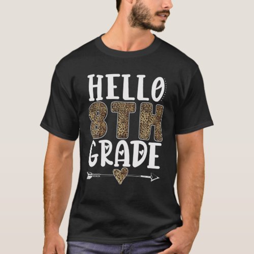 Hello 8Th Grade Funny Leopard Eighth Grade Teacher T_Shirt