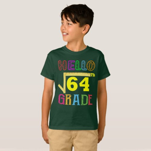 Hello 8th Grade Funny Square Root of 64 Math T_Shirt