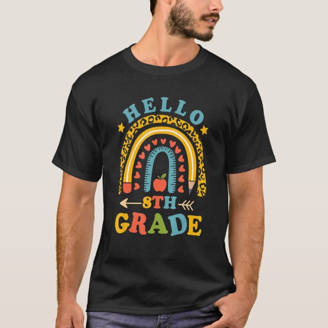 Hello 8th Grade Teacher Leopard Rainbow Back To Sc T-Shirt (Front)