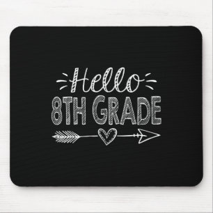 Hello 8th Grade Team Eighth Grade Back To School T Mouse Pad