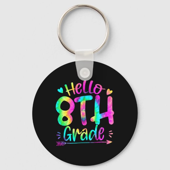 Hello 8th Grade Team Tie Dye Back to School Teache Keychain (Front)