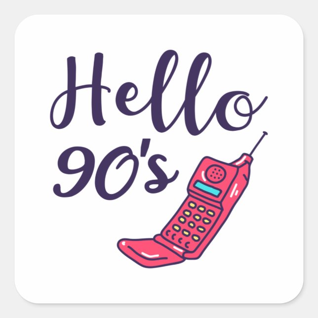 Hello 90s Cellphone Square Sticker (Front)