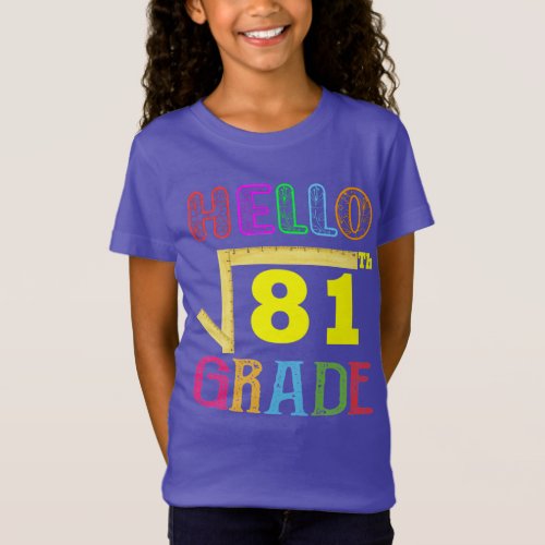 Hello 9th Grade Funny Square Root of 81 Math T_Shirt