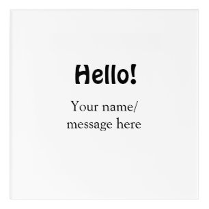 Hello add name message simple minimal business tem acrylic print
