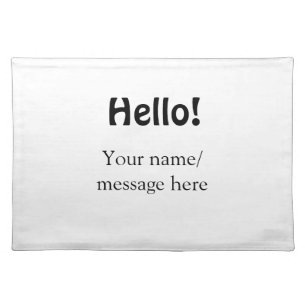 Hello add name message simple minimal business tem cloth placemat