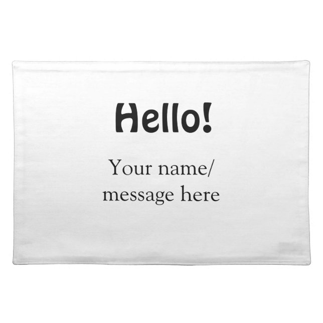 Hello add name message simple minimal business tem cloth placemat (Front)