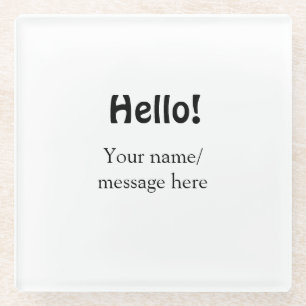 Hello add name message simple minimal business tem glass coaster