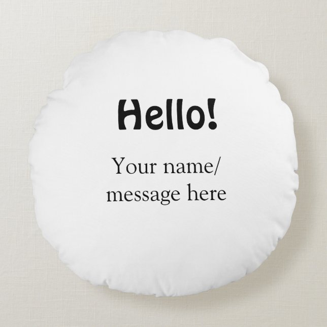 Hello add name message simple minimal business tem round pillow (Front)