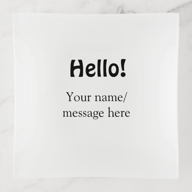 Hello add name message simple minimal business tem trinket tray (Front)