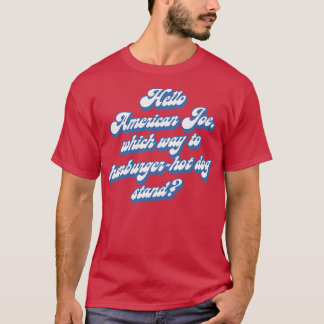 Hello American Joe T-Shirt