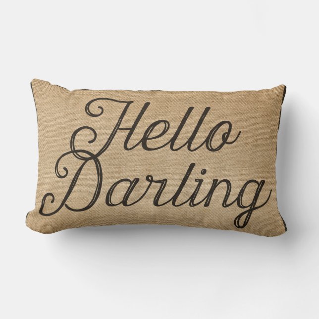 Hello and Goodbye Darling Vintage Burlap Lumbar Pillow (Front)