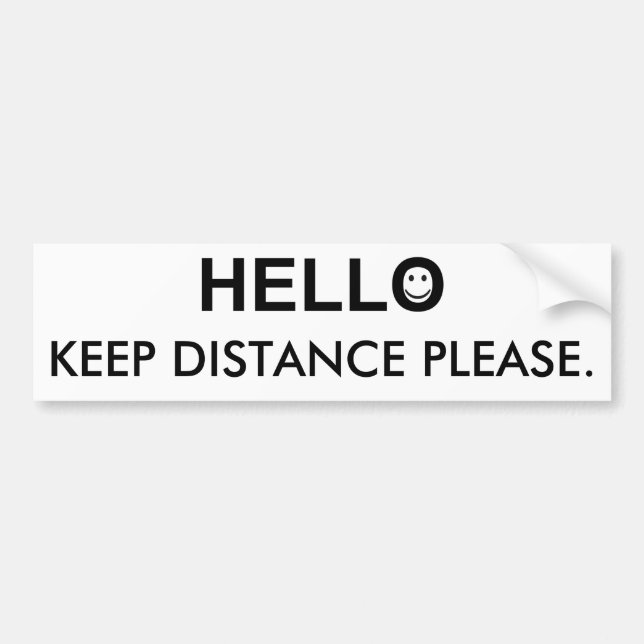 Hello and Keep Distance Word Bumper Sticker (Front)