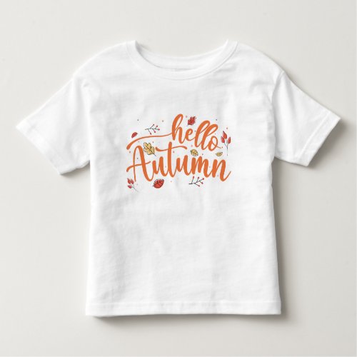 Hello Autumn Fall Season Thanksgiving Family Toddler T_shirt