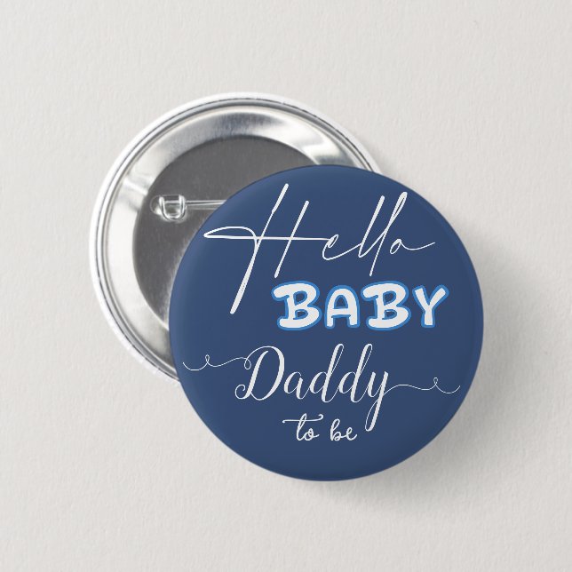 Hello Baby Elegant Dark Blue Daddy-to-be Button (Front & Back)