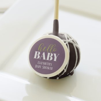 Hello Baby | Purple Baby Shower Cake Pops by daisylin712 at Zazzle