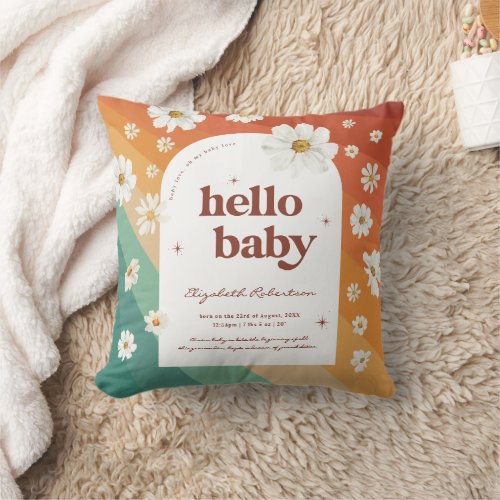 Hello Baby  Retro Rainbow Daisy Birth Stats Throw Pillow