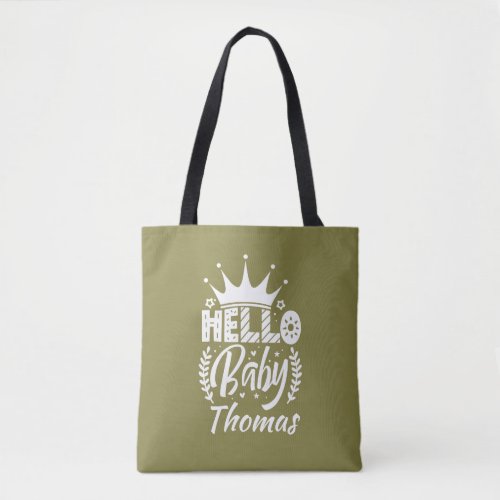 Hello Baby with Crown  Name Olive Green Tote Bag