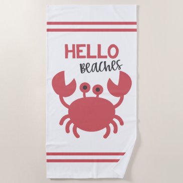 Hello Beaches - Funny Quote Cute Crab Cartoon