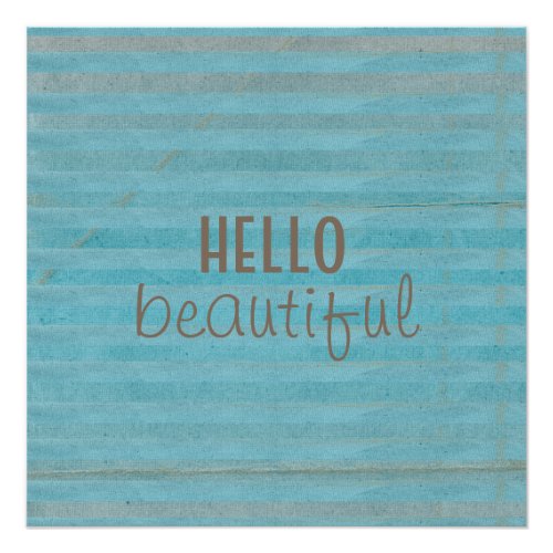 Hello Beautiful Chic Striped Design  Poster