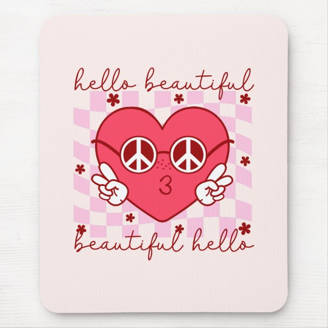 Hello Beautiful | Cute & Heartfelt Mouse Pad (Front)