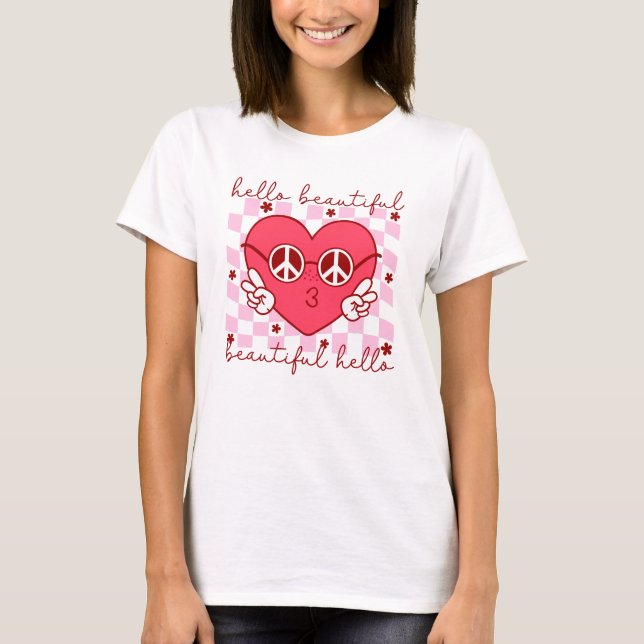 Hello Beautiful | Cute & Heartfelt T-Shirt (Front)