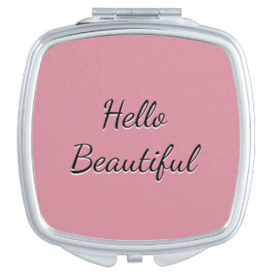 "Hello Beautiful" Cute Rose Pink Compact Mirror