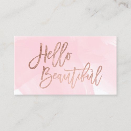 Hello beautiful faux rose gold chic script pink business card