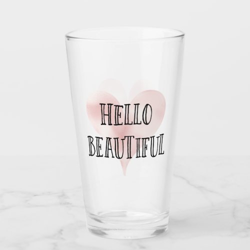 Hello Beautiful Heart Glass