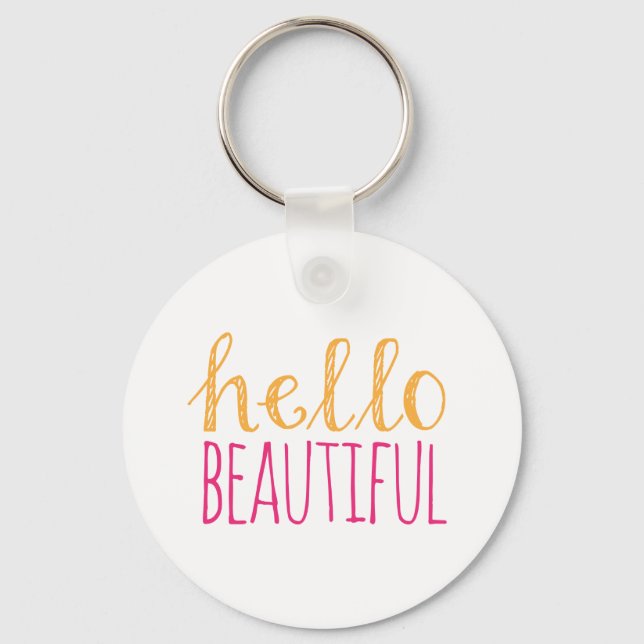 Hello Beautiful Keychain (Front)