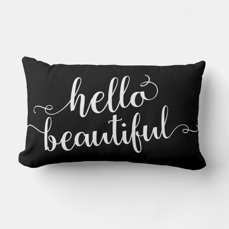 Hello Beautiful Lumbar Pillow Zazzle
