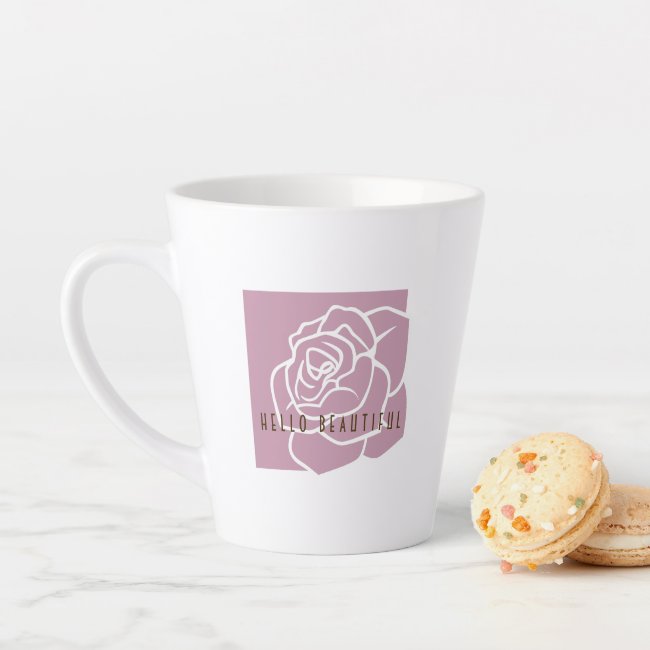 Hello Beautiful - Modern Chic Pink Rose Latte Mug