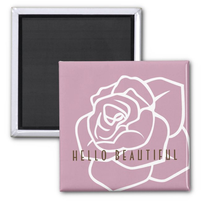 Hello Beautiful - Modern Chic Pink Rose
