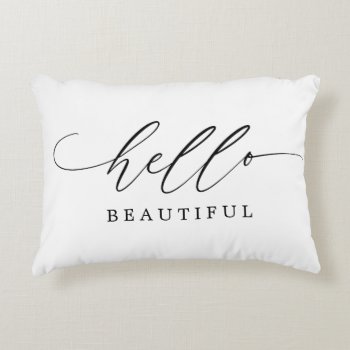 Hello Beautiful Modern Script Accent Pillow by PinkMoonDesigns at Zazzle