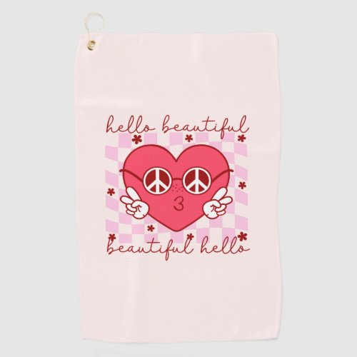 Hello Beautiful Pink Heart Golf Towel