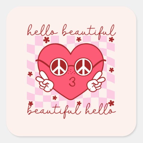 Hello Beautiful Pink Heart Square Sticker