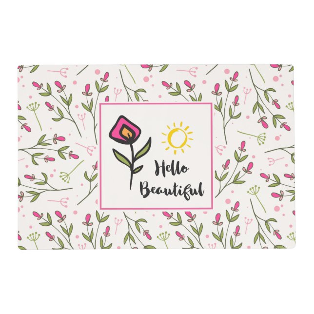 Hello Beautiful Pretty Pink Orange Wildlflower Placemat (Front)