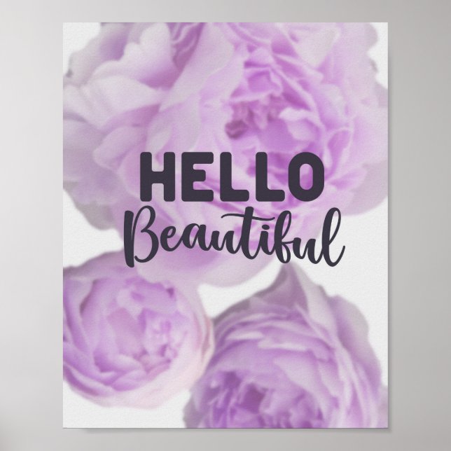 Hello Beautiful - Quote - Floral with Purple Text Poster (Front)