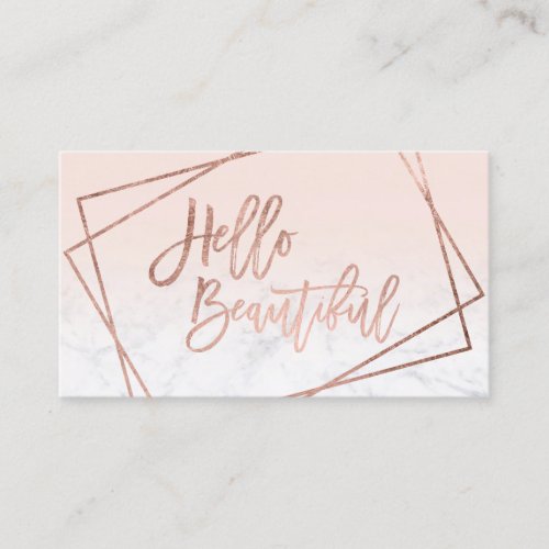 Hello beautiful rose gold script marble blush pink business card
