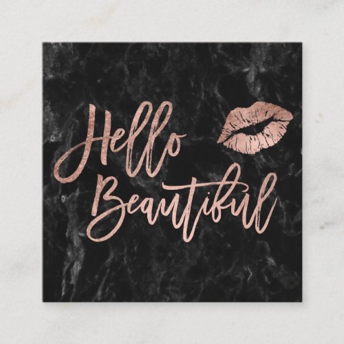 Hello beautiful script rose gold kiss black marble square business card